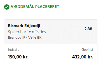 Kuponscreenshot: Bismark Edjeodji 1+ offside i Brøndby-Vejle til odds 2,88