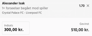 Kuponscreenshot: 1+ forseelse begået mod Alexander Isak i Crystal Palace-Liverpool, odds 1,70