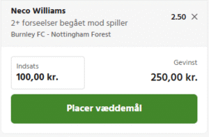 Kuponscreenshot: Neco Williams 2+ forseelser begået mod spiller, Burnley-Nottingham Forest, odds 2,50